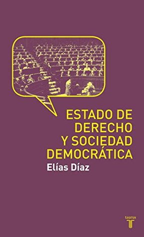 Estado de Derecho y sociedad democrática (Spanish Edition)