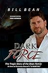 Dark Force: The Tragic Story Of The Bean Family