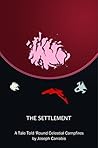 The Settlement (Tales Told Round Celestial Campfires)