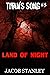 Land of Night (Titan's Song...