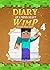 Diary of a Minecraft WimP Book 4: Escape from hell (An Unofficial Minecraft Book) (Minecraft Survival Adventures)