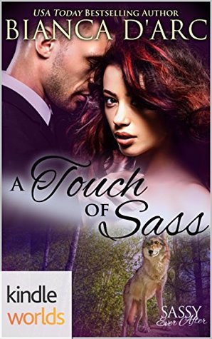 A Touch of Sass (Sassy Ever After)
