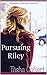 Pursuing Riley (The Brazos ...