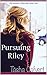 Pursuing Riley by Tasha Calvert