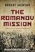 The Romanov Mission by Robert  Jackson