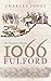 The Forgotten Battle of 1066: Fulford