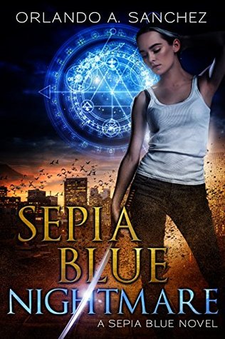 Sepia Blue: Nightmare (Sepia Blue, #3)