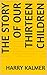 The Story Of Our Thirteen C...