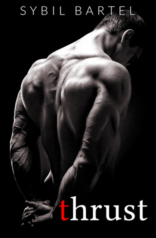 Thrust (The Alpha Escort Series, #1)