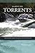 Against the Torrents: Adventures from the Idaho whitewater life