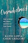 Overwhelmed: How ...