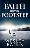 Faith In Every Footstep (Kyle Walker Book 1)