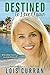 Destined to Love Again by Lois Curran