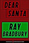 Dear Santa by Ray Bradbury