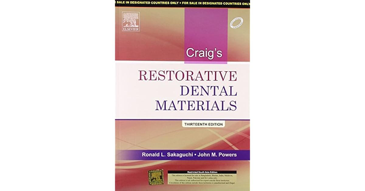 Craig's Restorative Dental Materials by John M. Powers Ronald L. Sakaguchi