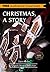 Christmas A Story: A Novel ~ BONUS! - Includes Download a FREE Audio Books Inside (Classic Book Collection)