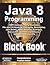 Java 8 Programming Black Book by DT Editorial Services
