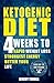 Ketogenic Diet: 4 Weeks To ...