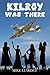Kilroy Was There: A tale of wondrous pranks, wizard prangs and winsome women, by the man behind the infamous WWII graffiti.