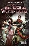 Der Fluch des Wüstenfeuers by Andrea Bottlinger Der Fluch des Wüstenfeuers by Andrea Bottlinger