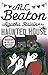 Agatha Raisin and the Haunted House by M.C. Beaton Agatha Raisin and the Haunted House by M.C. Beaton