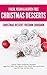 Christmas Dessert Freedom Cookbook: Classic Paleo Christmas Desserts: Egg-free, Dairy-free, Gluten-free, Wheat-free, Grain-free, Peanut-free, and Soy-free