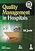 Quality Management in Hospitals by S.K. Joshi