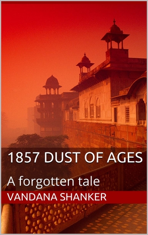 1857 Dust of Ages Vol 1: A Forgotten Tale (ebook)