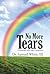 No More Tears: Comfort for the Grieving