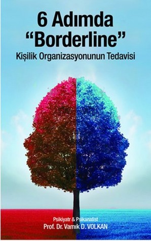 6 Adımda Borderline: Kişilik Organizasyonunun Tedavisi (Paperback)