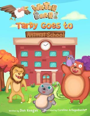 Tardy goes to Animal School (The Water Bearz)
