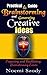 PRACTICAL GUIDE TO BRAINSTORMING AND GENERATING CREATIVE IDEAS: Preparing and facilitating brainstorming events