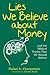 Lies We Believe about Money: and the Biblical Truths That We Should Believe