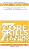 Book cover for The 7 Core Skills of Everyday Happiness: Scientifically Proven Skills for a Happier, More Meaningful Life