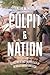Pulpit and Nation: Clergymen and the Politics of Revolutionary America (Jeffersonian America)