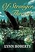 Of Stronger Thread by Lynn Roberts
