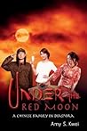 Under the Red Moon: A Chinese Family in Diaspora