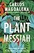 The Plant Messiah: Adventur...