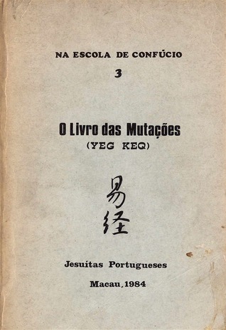 Na escola de Confúcio 3: O Livro das Mutações