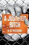 A Justified Bitch by H.G. McKinnis