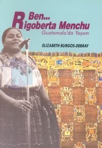 Ben Rigoberta Menchu Guatemala'da Yaşam (Paperback)