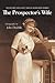 The Prospector's Wife: The ...