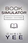 Book cover for Book Simulator: The Reader's Guide to Not Reading