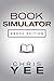 Book Simulator: The Reader's Guide to Not Reading