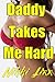 Daddy takes me hard