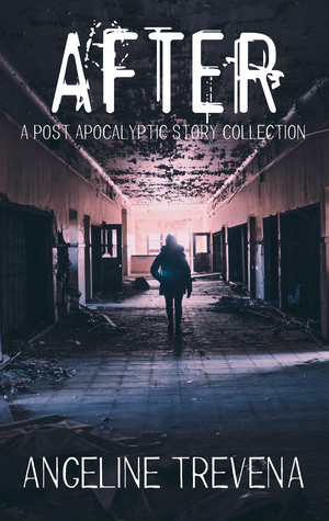After: A Post Apocalyptic Story Collection (Kindle Edition)