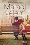 Maradj velem by Gabriella Szaszkó