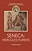 Seneca: Hercules Furens (Companions to Greek and Roman Tragedy)