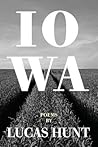 Iowa: Poetry by Lucas Hunt