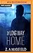 Long Way Home, The by Z.A. Maxfield Long Way Home, The by Z.A. Maxfield